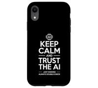 Inscription sarcastique Keep Calm Trust the AI Just Kidding Joke Coque pour iPhone XR