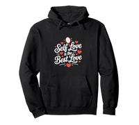 Inscription « Self Love is The Best Love » Sweat à Capuche