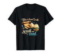 Inscription « This is How I Roll Scroll and Read Book Lover » T-Shirt