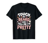 Inscription « Touch My Beard and Tell Me Im Pretty Bart » T-Shirt