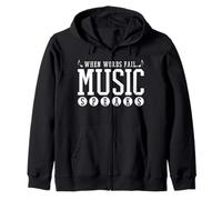 Inscription « Where Words Fail Music Speaks » Sweat à Capuche