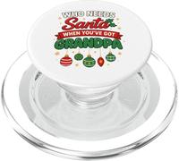 Inscription « Who Needs Santa When You've Got Grandpa » PopSockets PopGrip pour MagSafe