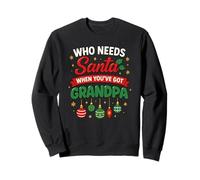 Inscription « Who Needs Santa When You've Got Grandpa » Sweatshirt