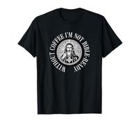 Inscription « Without Coffee I'm Not Bible-Ready Kaffee Kirche » T-Shirt