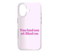 Inscription « You Had Me at Shalom » - Rose Coque pour iPhone 17