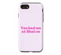 Inscription « You Had Me at Shalom » - Rose Coque pour iPhone SE (2020) / 7/8