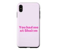 Inscription « You Had Me at Shalom » - Rose Coque pour iPhone XS Max