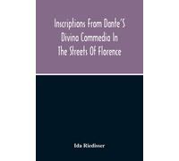 Inscriptions From Dante's Divina Commedia In The Streets Of Florence