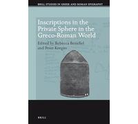 Inscriptions dans la sphère privée dans le monde gréco-romain – Brill