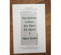 Inscriptions Latines Des Alpes - Tome 1, Alpes Graies