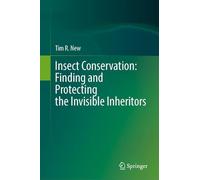 Insect Conservation: Finding and Protecting the Invisible Inheritors