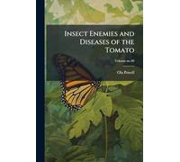 Insect Enemies and Diseases of the Tomato