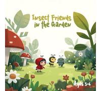 Insect Friends in the Garden: A cozy coloring book full of cute bug adventures for kids ages 3-6