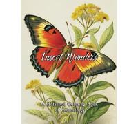 Insect Wonders: A Botanical Coloring Book of Entomology