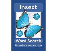 Insect Word Search: Word Search Puzzles with Easy to Read Print about Bugs, nature, bug keeping and more | 6x9 inches, 110 pages | 50+ puzzles ... Gift for Vacations, Holidays, and Relaxation