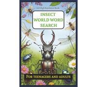INSECT WORLD WORD SEARCH: The foreign world we see all the time - Our cute but wild friends - Overcome your fear of insects