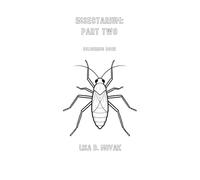 INSECTARIUM: PART TWO: Colouring Book by Lisa D. Novak