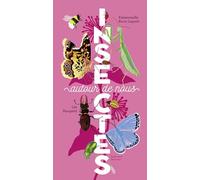 Insectes autour de nous