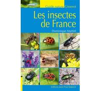 Insectes de France - Dominique Martiré - Gisserot Editions - broché - Guide