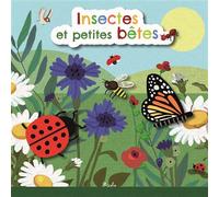 Insectes et petites bêtes - Nicole Colas Des Francs - Piccolia - cartonné - Album éveil dès la naissance