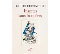 Insectes sans frontieres Guido Ceronetti (Auteur), BRUSSELL SAMUEL (Traduction)
