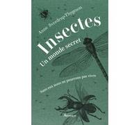 Insectes : Un Monde Secret - Sans Eux Nous Ne Pourrions Pas Vivre