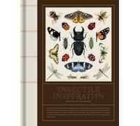 Insectile Inspiration: Insects in Art and Illustration – en anglais – Thames & Hudson