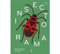 Insectorama Découvre et observe le monde fascinant des insectes - Lisa Voisard - Helvetiq - relié - Document jeunesse