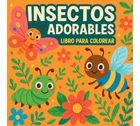 Insectos adorables - Libro para colorear