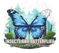 Insects and Butterflies: Colouring books for children with 60 sketches of insects and butterflies.