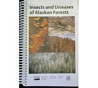 Insects and Diseases of Alaskan Forests