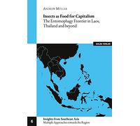 Insects as Food for Capitalism: The Entomophagy Frontier in Laos, Thailand and beyond