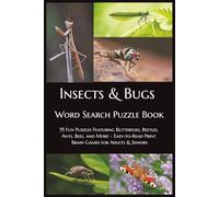Insects & Bugs Word Search Puzzle Book: 55 Fun Puzzles Featuring Butterflies, Beetles, Ants, Bees, and More - Easy-to-Read Print Brain Games for Adults & Seniors