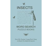 Insects Word Search Puzzle Books: "Word Search Puzzles for Adults, Seniors & Teens | Easy-to-Read Large Print | Featuring Butterflies, Bees, Ladybugs ... Relaxing Brain Games for Travel & Free Time"