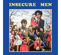 Insecure Men - Insecure Men