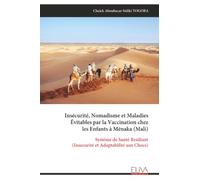 Insécurité, Nomadisme et Maladies Évitables par la Vaccination chez les Enfants à Ménaka (Mali): Système de Santé Resiliant (Insecurité et Adaptabilité aux Chocs)