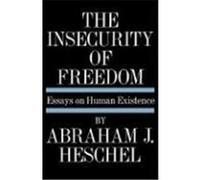Insecurity of Freedom Heschel, Abraham Joshua (Auteur)