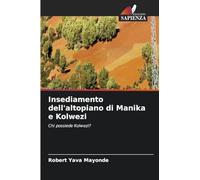 Insediamento dell'altopiano di Manika e Kolwezi