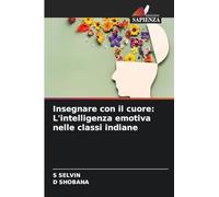 Insegnare con il cuore: L'intelligenza emotiva nelle classi indiane