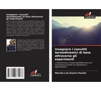 Insegnare I Concetti Termodinamici Di Base Attraverso Gli Esperimenti