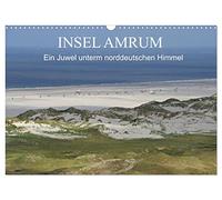 Insel Amrum - Ein Juwel unterm norddeutschen Himmel (Wandkalender 2026 DIN A3 quer), CALVENDO Monatskalender: Die Insel Amrum liegt im nordfriesischen ... eine der schönsten Inseln in der Nordsee