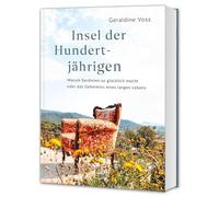 Insel der Hundertjährigen: Warum Sardinien glücklich macht - Longevity, Slow Living & die Kunst des Genießens