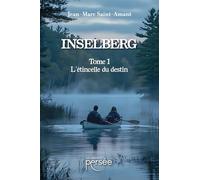 Inselberg: Tome 1 L'étincelle du destin