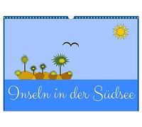Inseln in der Südsee (Wandkalender 2026 DIN A3 quer), CALVENDO Monatskalender: Inseln im Ozean mit Palmen