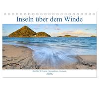 Inseln über dem Winde (Tischkalender 2026 DIN A5 quer), CALVENDO Monatskalender: Karibik: St. Lucia - Grenadinen - Grenada