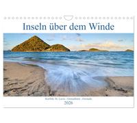 Inseln über dem Winde (Wandkalender 2026 DIN A4 quer), CALVENDO Monatskalender: Karibik: St. Lucia - Grenadinen - Grenada