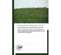 Insémination Artificielle Ovine: Mise au point d'un dilueur de conservation en milieu liquide pour la semence ovine en vue de l'insémination artificielle