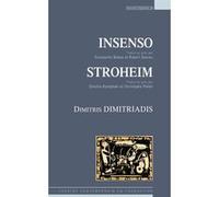 Insenso et Stroheim Dimitris Dimitriadis (Auteur), Robert Davreu (Traduction), Christophe Pellet (Traduction), Constantin Bobas (Traduction), Di¯¿mi¯tra Kondyla¿ki¯ (Traduction)