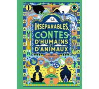 Inséparables - Contes d'humains et d'animaux - Collectif - Ecole Des Loisirs - cartonné - Contes et légendes jeunesse