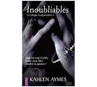 Inséparables, La Trilogie - Tome 2 - Inoubliables